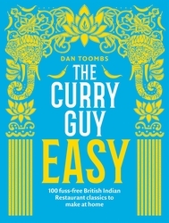 Book cover of The Curry Guy Easy by Dan Toombs