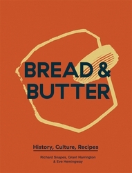 Book cover of Bread & Butter by Richard Snapes, Grant Harrington, Eve Hemmingway