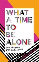 Book cover of What a Time to be Alone by Chidera Eggerue