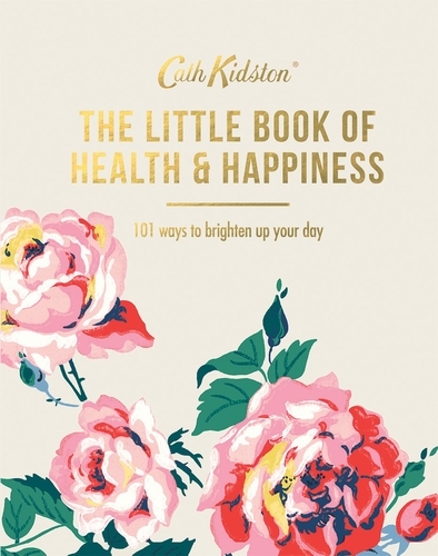 Book cover of The Little Book of Health & Happiness by Cath Kidston