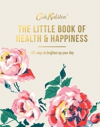 Book cover of The Little Book of Health & Happiness by Cath Kidston