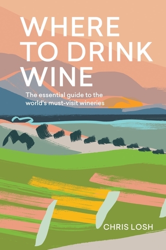 Book cover of Where to Drink Wine by Chris Losh