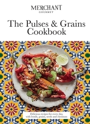 Book cover of The Pulses & Grains Cookbook by Merchant Gourmet