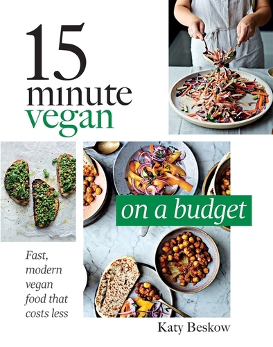 Book cover of 15 Minute Vegan: On a Budget by Katy Beskow