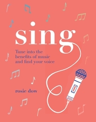 Book cover of Sing by Rosie Dow