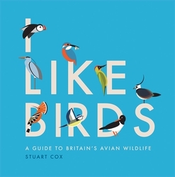 Book cover of I Like Birds by Stuart Cox