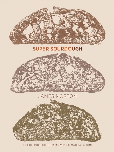 Book cover of Super Sourdough by James Morton