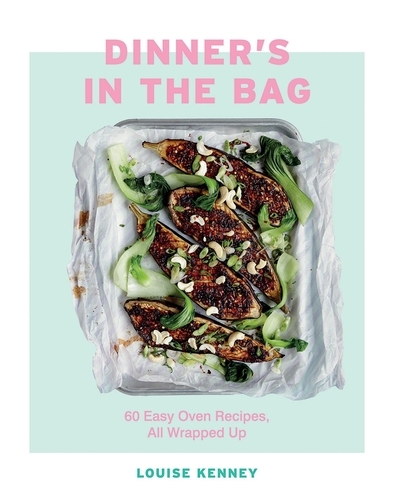 Book cover of Dinner's in the Bag by Louise Kenney