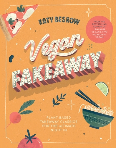 Book cover of Vegan Fakeaway by Katy Beskow