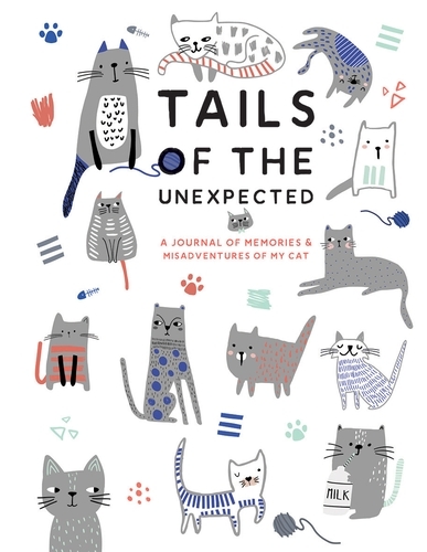 Book cover of Tails of the Unexpected: A Journal of Memories and Misadventures of my Cat by Joanna Gray