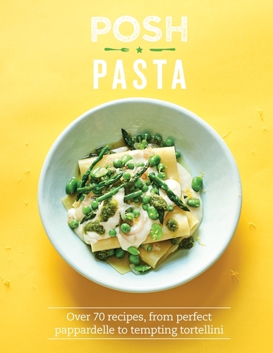 Book cover of Posh Pasta by Phillippa Spence