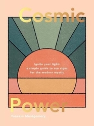 Book cover of Cosmic Power by Vanessa Montgomery