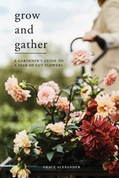 Book cover of Grow and Gather by Grace Alexander