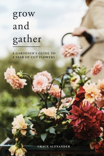 Book cover of Grow and Gather by Grace Alexander
