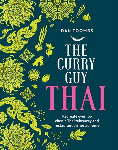 Book cover of The Curry Guy Thai by Dan Toombs