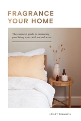 Book cover of Fragrance Your Home by Lesley Bramwell