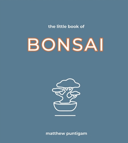 Book cover of The Little Book of Bonsai by Matthew Puntigam