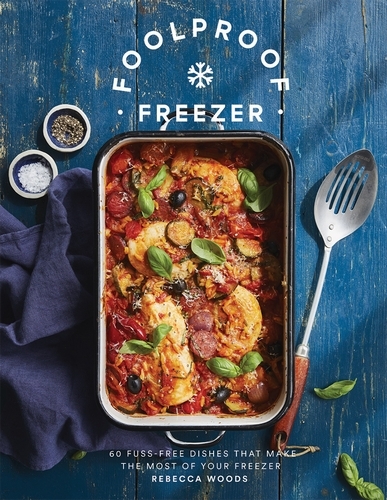 Book cover of Foolproof Freezer by Rebecca Woods