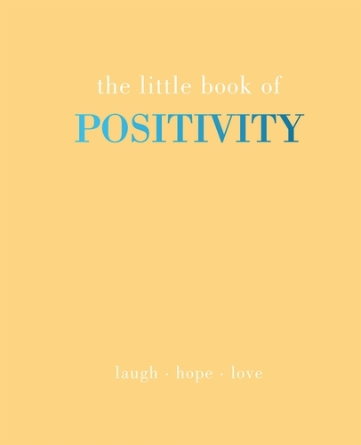 Book cover of The Little Book of Positivity by Joanna Gray
