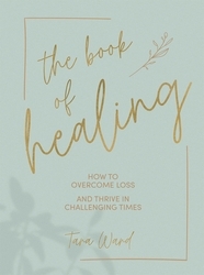 Book cover of The Book of Healing by Tara Ward