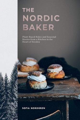 Book cover of The Nordic Baker by Sofia Nordgren