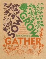 Book cover of Sow Grow Gather by Sam Corfield