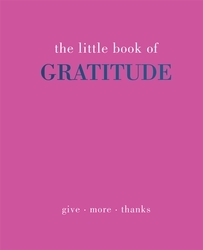 Book cover of The Little Book of Gratitude by Joanna Gray