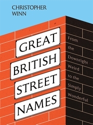 Book cover of Great British Street Names by Christopher Winn