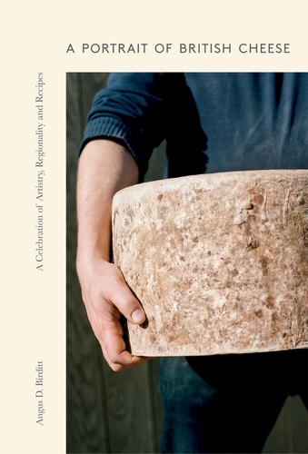 Book cover of A Portrait of British Cheese by Angus D Birditt