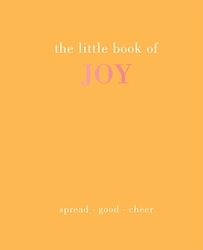Book cover of The Little Book of Joy by Joanna Gray