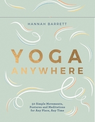 Book cover of Yoga Anywhere by Hannah Barrett