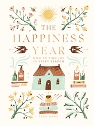 Book cover of The Happiness Year by Tara Ward