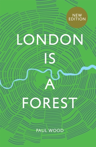 Book cover of London is a Forest by Paul Wood