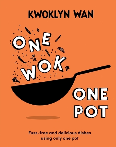 Book cover of One Wok, One Pot by Kwoklyn Wan