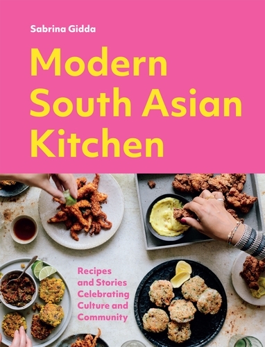 Book cover of Modern South Asian Kitchen by Sabrina Gidda