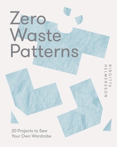 Book cover of Zero Waste Patterns by Birgitta Helmersson