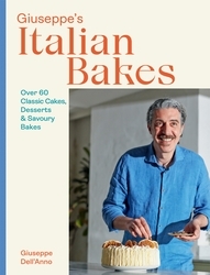 Book cover of Giuseppe's Italian Bakes by Giuseppe Dell'Anno