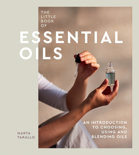 Book cover of The Little Book of Essential Oils by Marta Tarallo