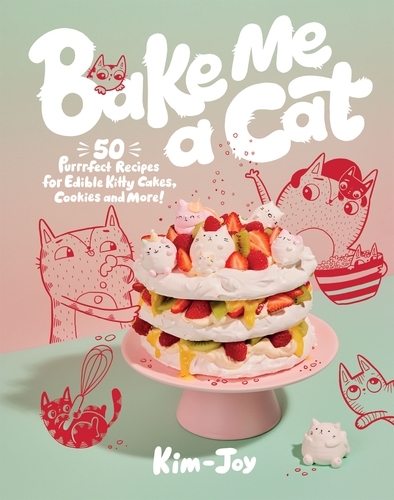 Book cover of Bake Me a Cat by Kim-Joy