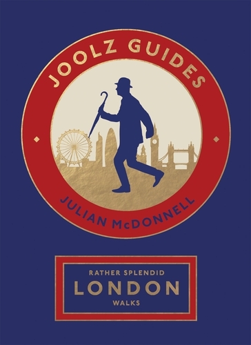 Book cover of Rather Splendid London Walks by Julian McDonnell