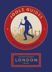 Book cover of Rather Splendid London Walks by Julian McDonnell