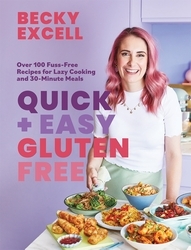Book cover of Quick and Easy Gluten Free by Becky Excell