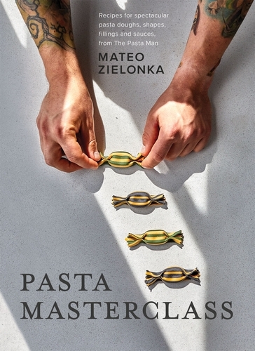Book cover of Pasta Masterclass by Mateo Zielonka