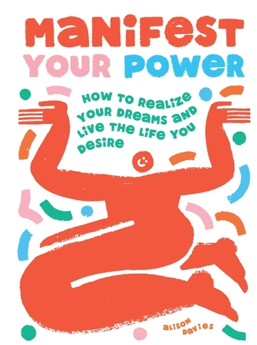 Book cover of Manifest Your Power by Alison Davies
