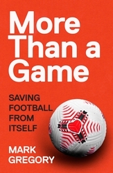 Book cover of More Than a Game by Mark Gregory