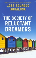Book cover of The Society of Reluctant Dreamers by José Eduardo Agualusa