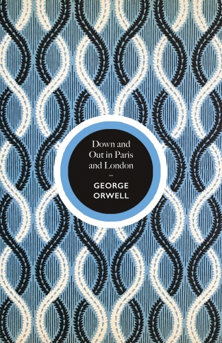 Book cover of Down and Out in Paris and London by George Orwell