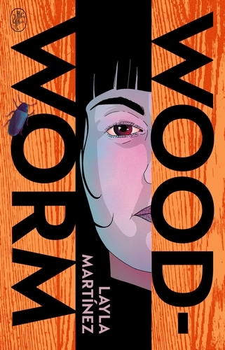 Book cover of Woodworm by Layla Martinez