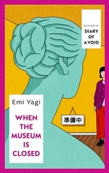 Book cover of When the Museum is Closed by Emi Yagi