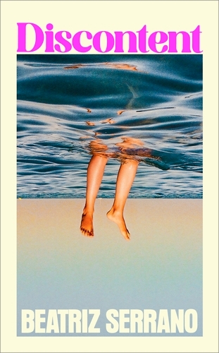 Book cover of Discontent by Beatriz Serrano